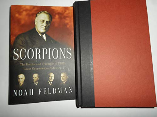 Scorpions: The Battles and Triumphs of FDR's Great Supreme Court Justices